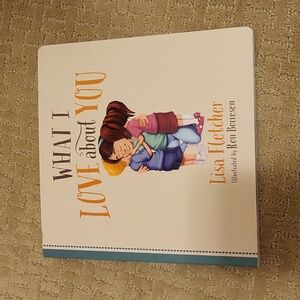 NEW What I Love About You book